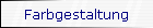 Farbgestaltung