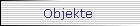 Objekte 