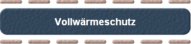 Vollwrmeschutz