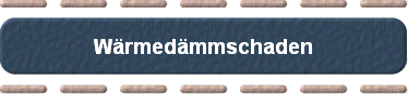 Wrmedmmschaden